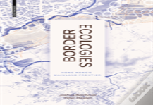 Border Ecologies