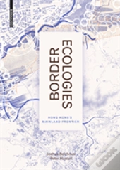 Border Ecologies