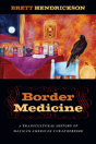 Border Medicine - Preview