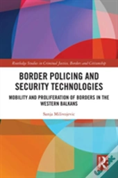 Border Policing And Security Technologies