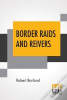 Border Raids And Reivers