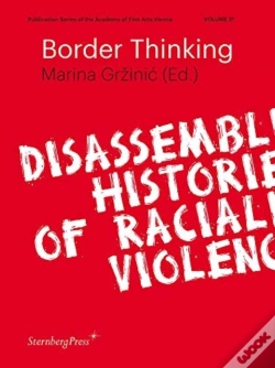 Capa do artigo Border Thinking Â€“ Disassembling Histories Of Racialized Violence