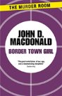 Border Town Girl - Preview