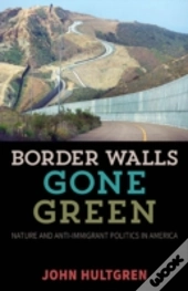 Border Walls Gone Green