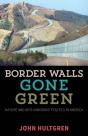 Border Walls Gone Green - Preview