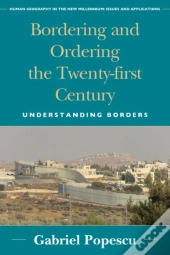 Bordering And Ordering The Twenty-First Century