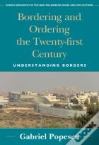 Bordering And Ordering The Twenty-First Century