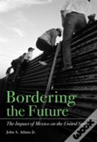 Bordering The Future