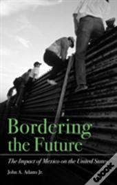 Bordering The Future