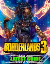 Capa do artigo Borderland 3 Latest Guide
