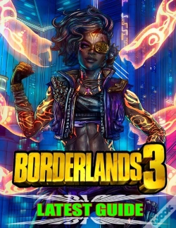 Capa do artigo Borderland 3 Latest Guide