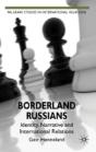 Borderland Russians - Preview