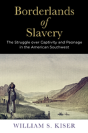 Borderlands Of Slavery - Preview