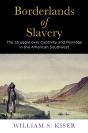 Borderlands Of Slavery - Preview