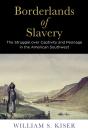Borderlands Of Slavery - Preview