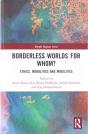 Borderless Worlds For Whom? - Preview