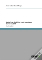 Borderline - Einblicke In Ein Komplexes Krankheitsbild