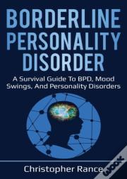 Borderline Personality Disorder: A Survi