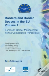 Borders And Border Spaces In The Eu Volume 1 - European Border Management From A Comparative Perspec