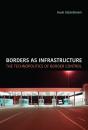 Borders As Infrastructure - Preview