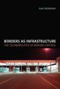 Borders As Infrastructure - Preview