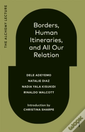 Capa do artigo Borders, Human Itineraries, And All Our Relation