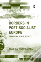 Borders In Post-Socialist Europe