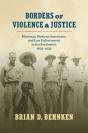 Borders Of Violence And Justice - Preview