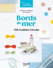 Bords De Mer : 100 Modèles À Broder