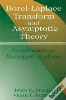 Borel-Laplace Transform And Asymptotic Theory