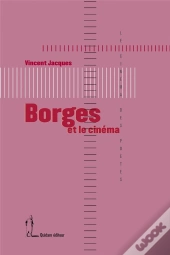 Borges Et Le Cinéma