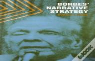 Borges' Narrative Strategy