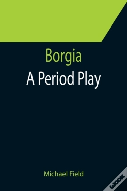 Capa do artigo Borgia: A Period Play