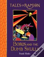 Boris And The Dumb Skulls