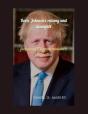 Boris Johnson'S Raising And Downfall - Preview