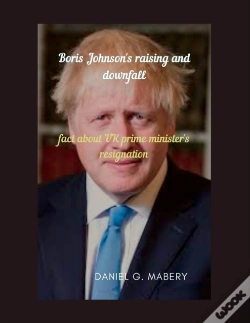 Capa do artigo Boris Johnson'S Raising And Downfall