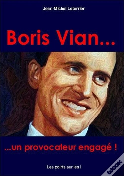 Capa do artigo Boris Vian ; Un Provocateur Engagé