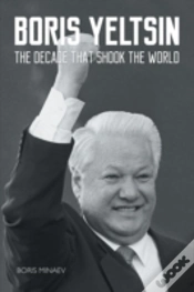 Capa do artigo Boris Yeltsin: The Decade That Shook The