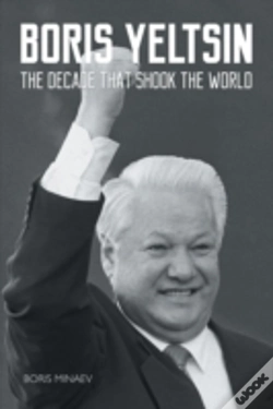 Capa do artigo Boris Yeltsin: The Decade That Shook The