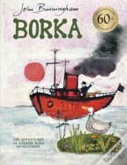 Borka: The Adventures Of A Goose With No Feathers