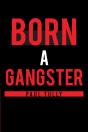 Born A Gangster - Preview