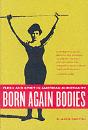 Born Again Bodies - Preview