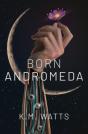 Born Andromeda - Preview