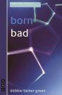 Born Bad - Preview