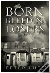 Born Bleedin' Losers