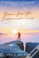 Born For The Extraordinary