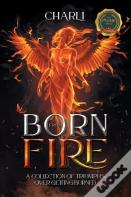 Born From Fire