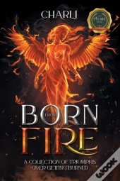 Born From Fire