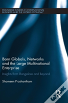 Born Globals, Networks, And The Large Multinational Enterprise
