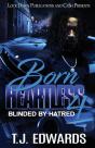 Born Heartless  4: Blinded By Hatred - Preview